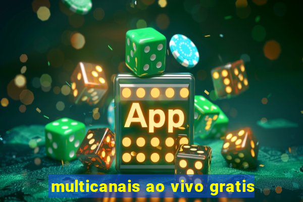 multicanais ao vivo gratis